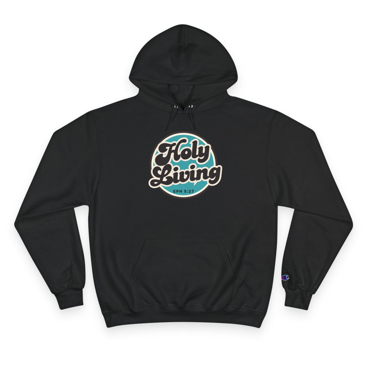 Holy Living Champion Hoodie – Ephesians 5:27 Christian Apparel