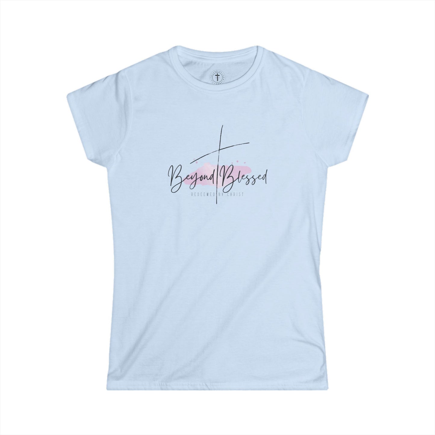 Beyond Blessed Women’s T-Shirt – Christian Inspirational Tee