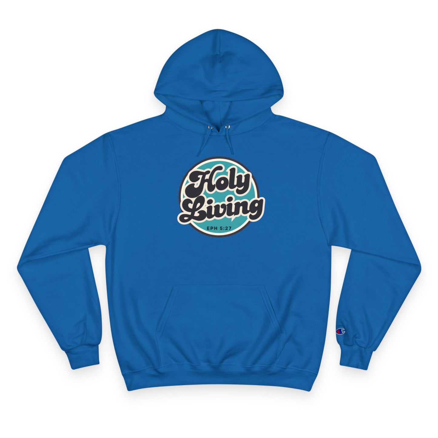 Holy Living Champion Hoodie – Ephesians 5:27 Christian Apparel
