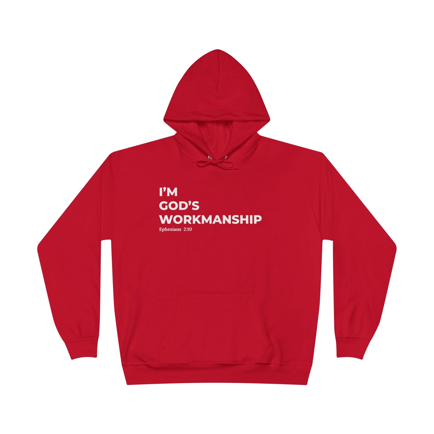 God’s Workmanship Hoodie – Ephesians 2:10