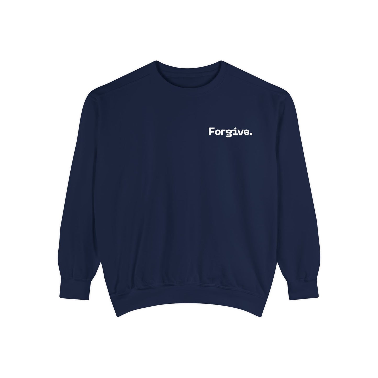 Forgive Christian Sweatshirt – Luke 23:34 Father Forgive Them Inspirational Pullover