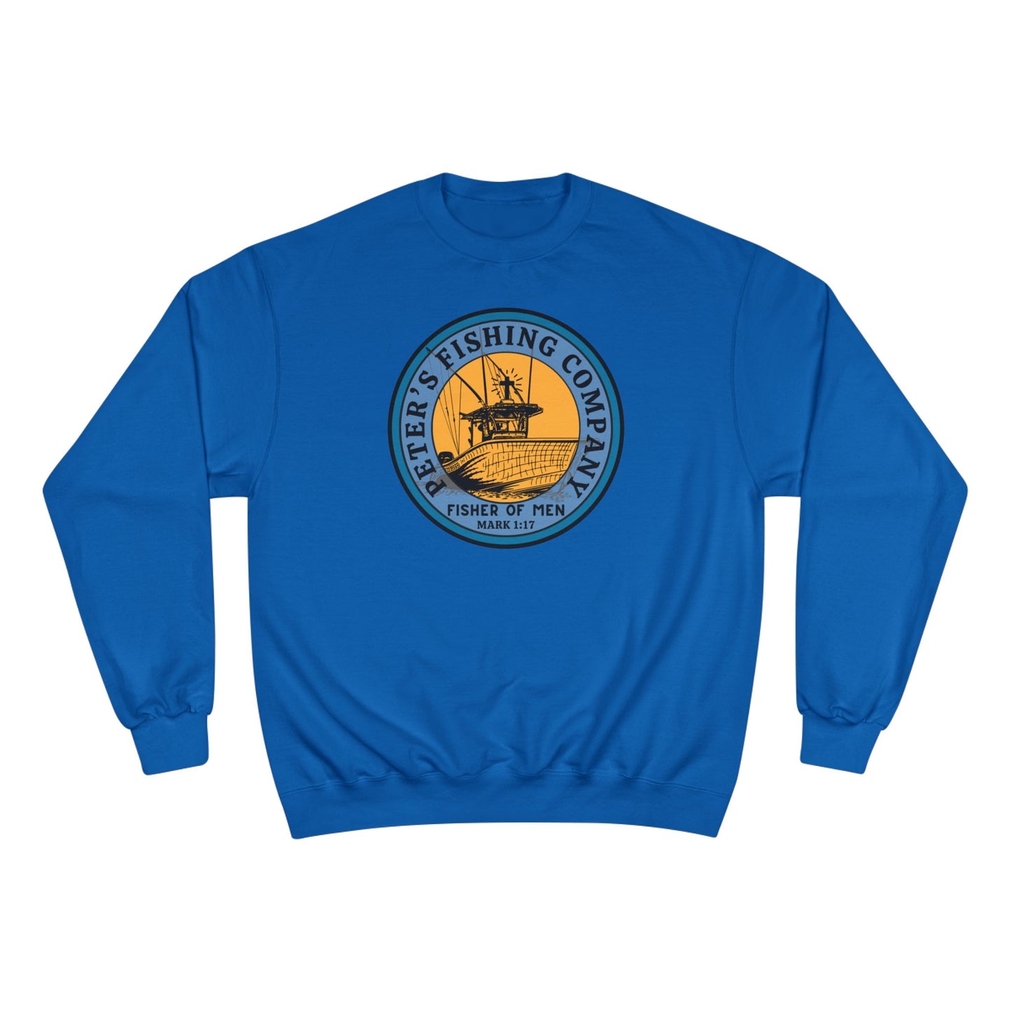 Peter’s Fishing Company Champion Sweatshirt – Mark 1:17 Fishers of Men Christian Pullover