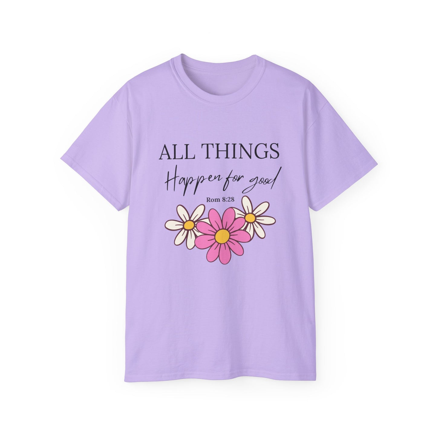 All Things Happen for Good T-Shirt – Romans 8:28 Christian Inspirational Tee