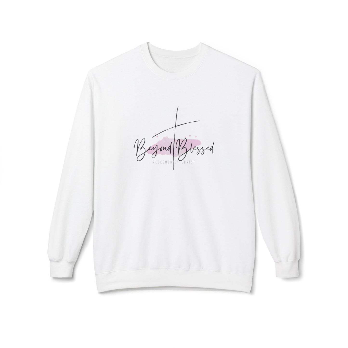 Beyond Blessed Women’s Sweatshirt – Christian Inspirational Pullover