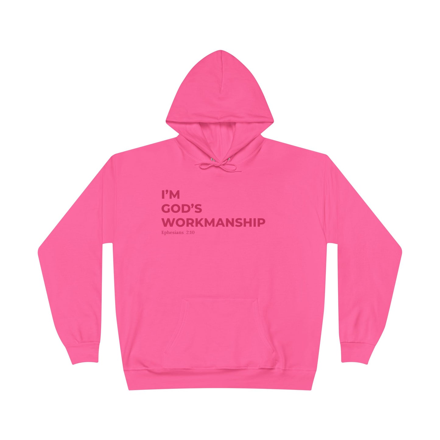 God’s Workmanship Hoodie – Ephesians 2:10