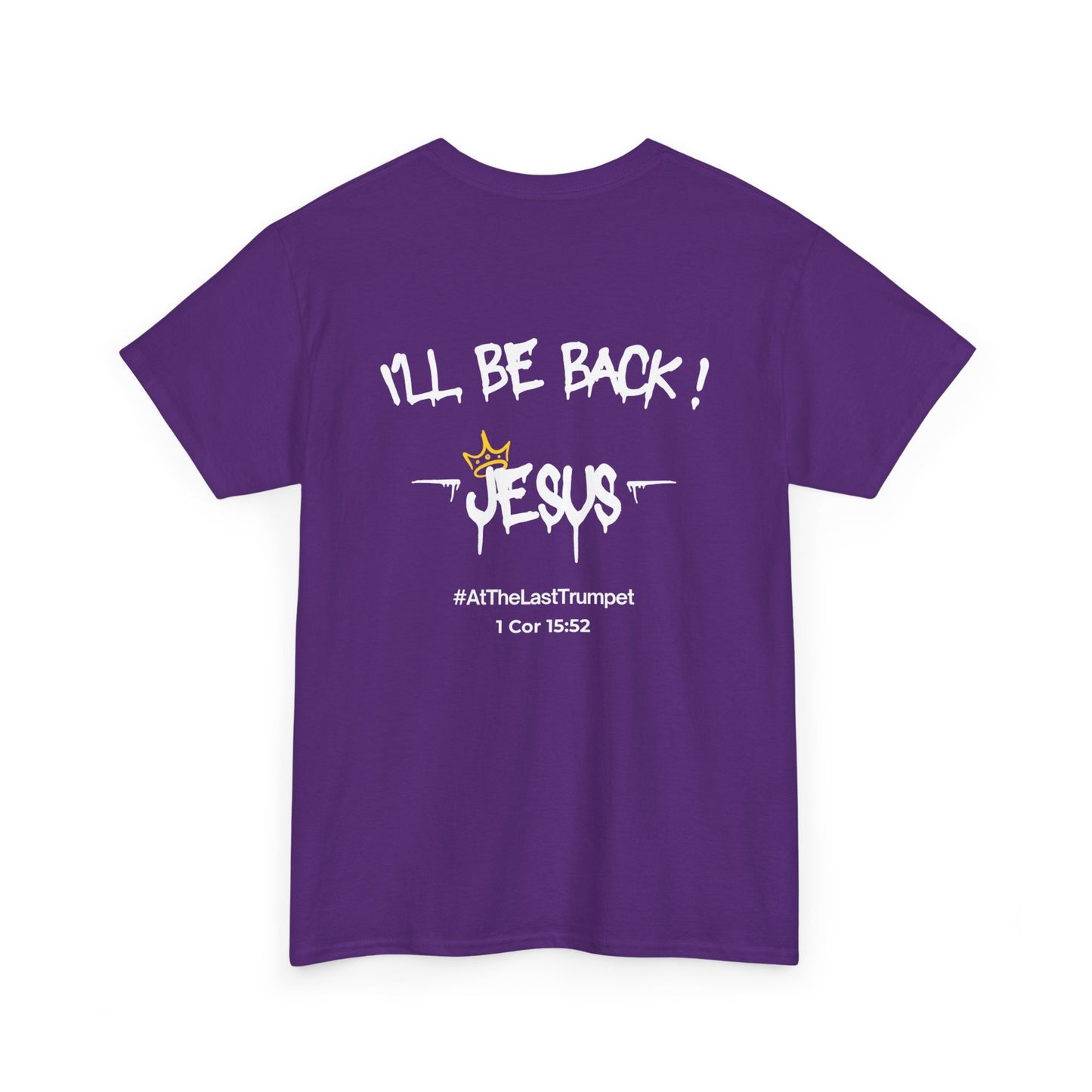 I’ll Be Back Jesus T-Shirt