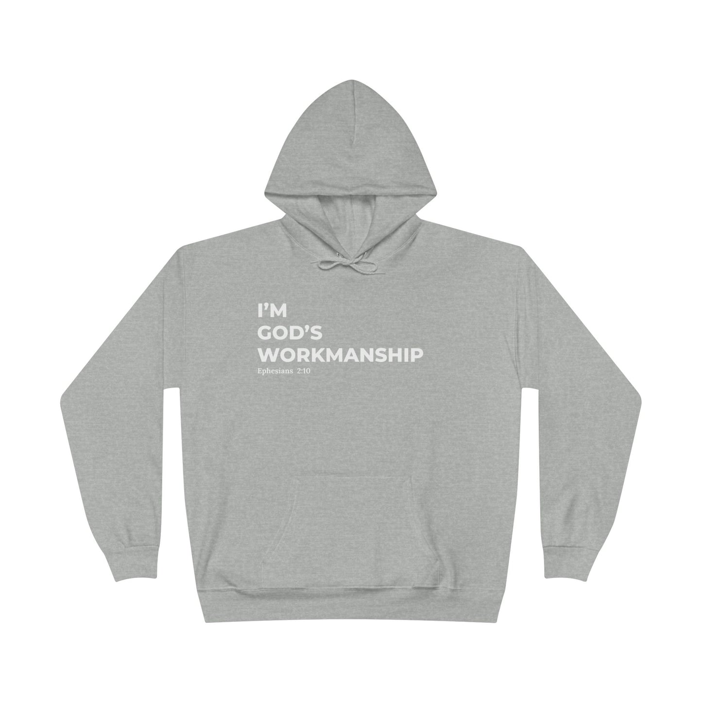 God’s Workmanship Hoodie – Ephesians 2:10
