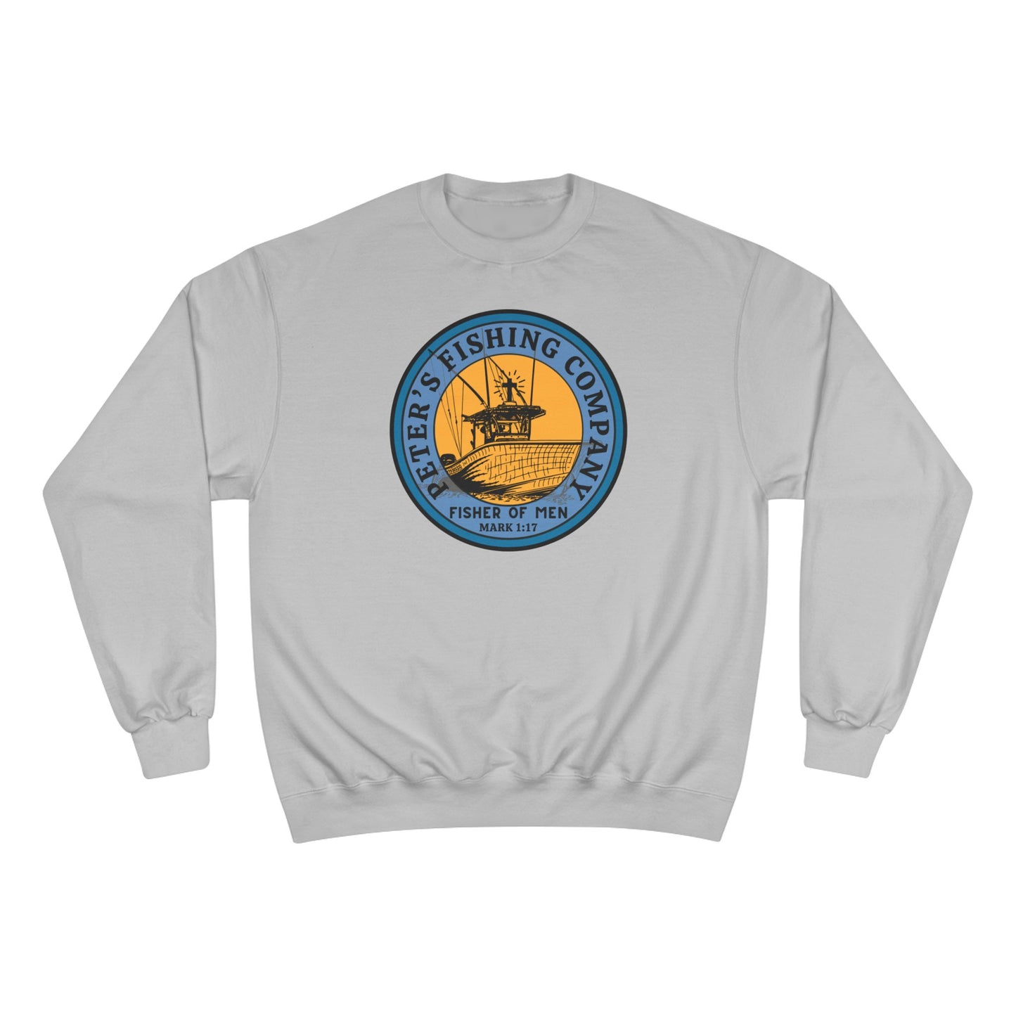 Peter’s Fishing Company Champion Sweatshirt – Mark 1:17 Fishers of Men Christian Pullover