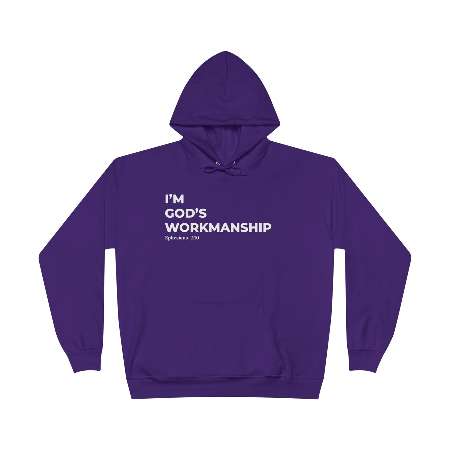 God’s Workmanship Hoodie – Ephesians 2:10