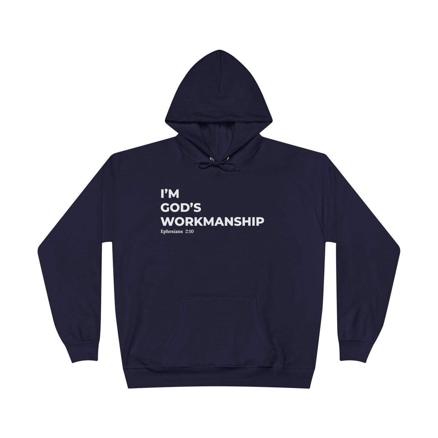God’s Workmanship Hoodie – Ephesians 2:10