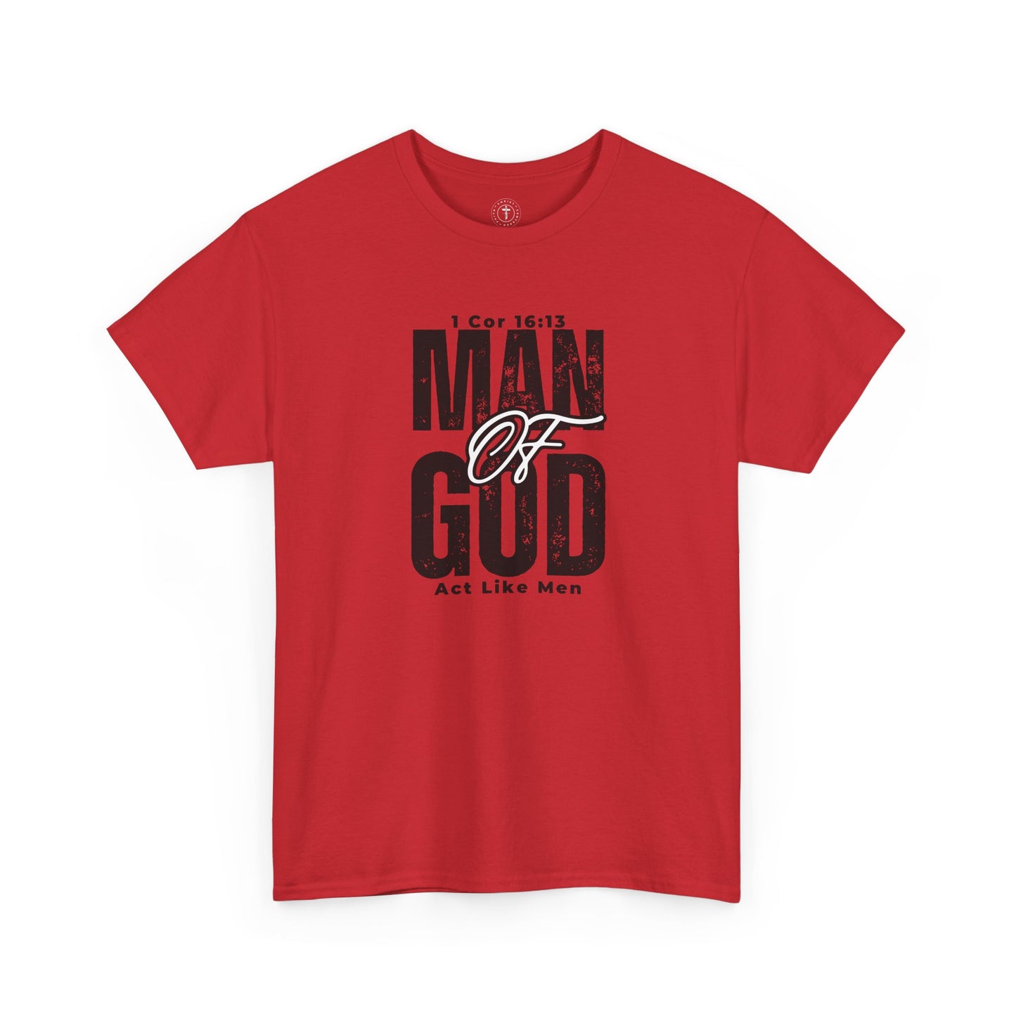 Christ Centered Faith men's Christian T-shirt with multicolor "Man Of God" and "Act Like Men" 1 Cornthians 16:13 Bible verse text on red background.