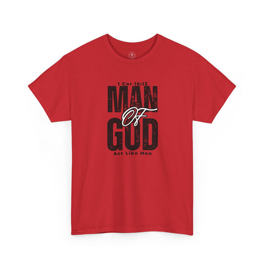 Christ Centered Faith men's Christian T-shirt with multicolor "Man Of God" and "Act Like Men" 1 Cornthians 16:13 Bible verse text on red background.
