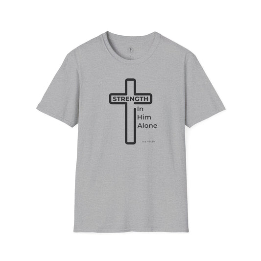 Christ Centered Faith men's Christian t-shirt with "Strength In Him Alone" and Isaiah 40:29 Bible verse text in white with white cross on gray background.