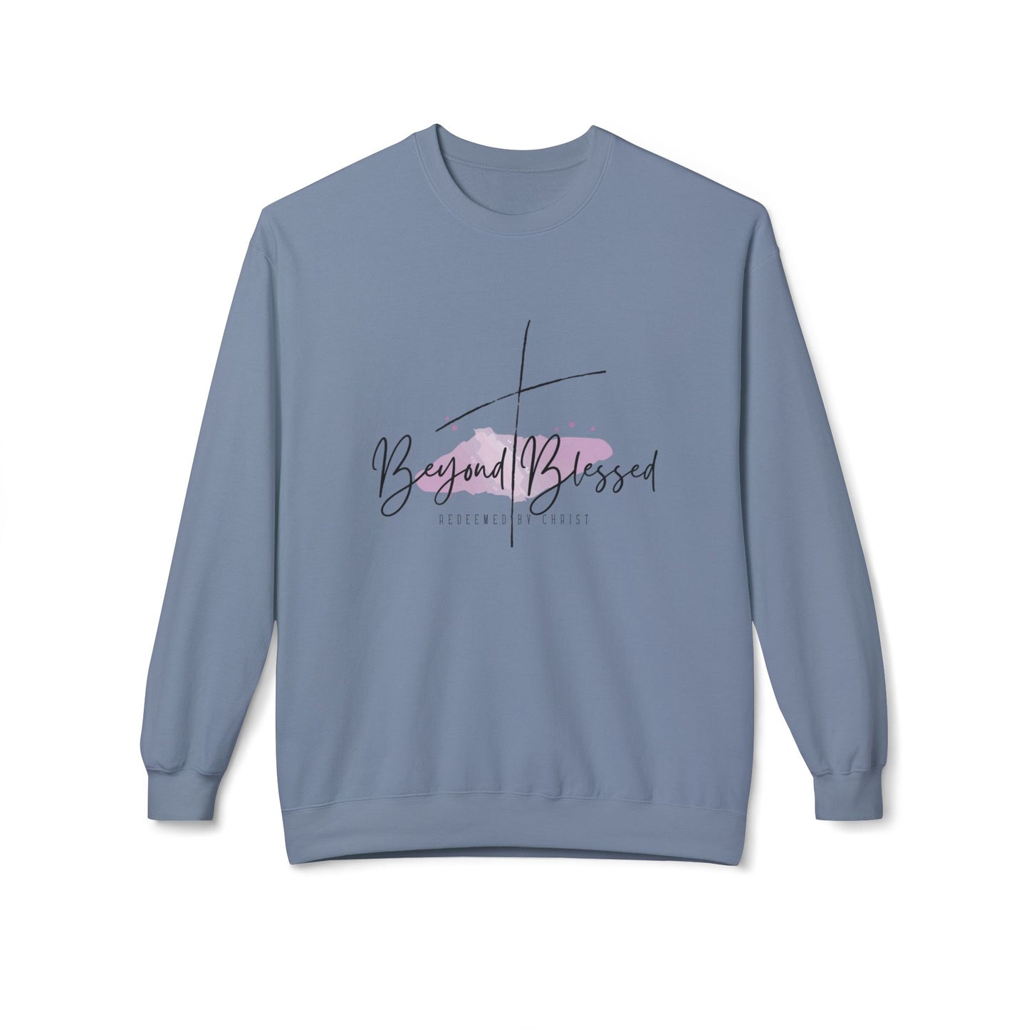 Christ Centered Faith women's Christian sweatshirt with "Beyond Blessed" and "Redeemed By Christ" text and thin black cross design over watercolor pastel mark on gray background.