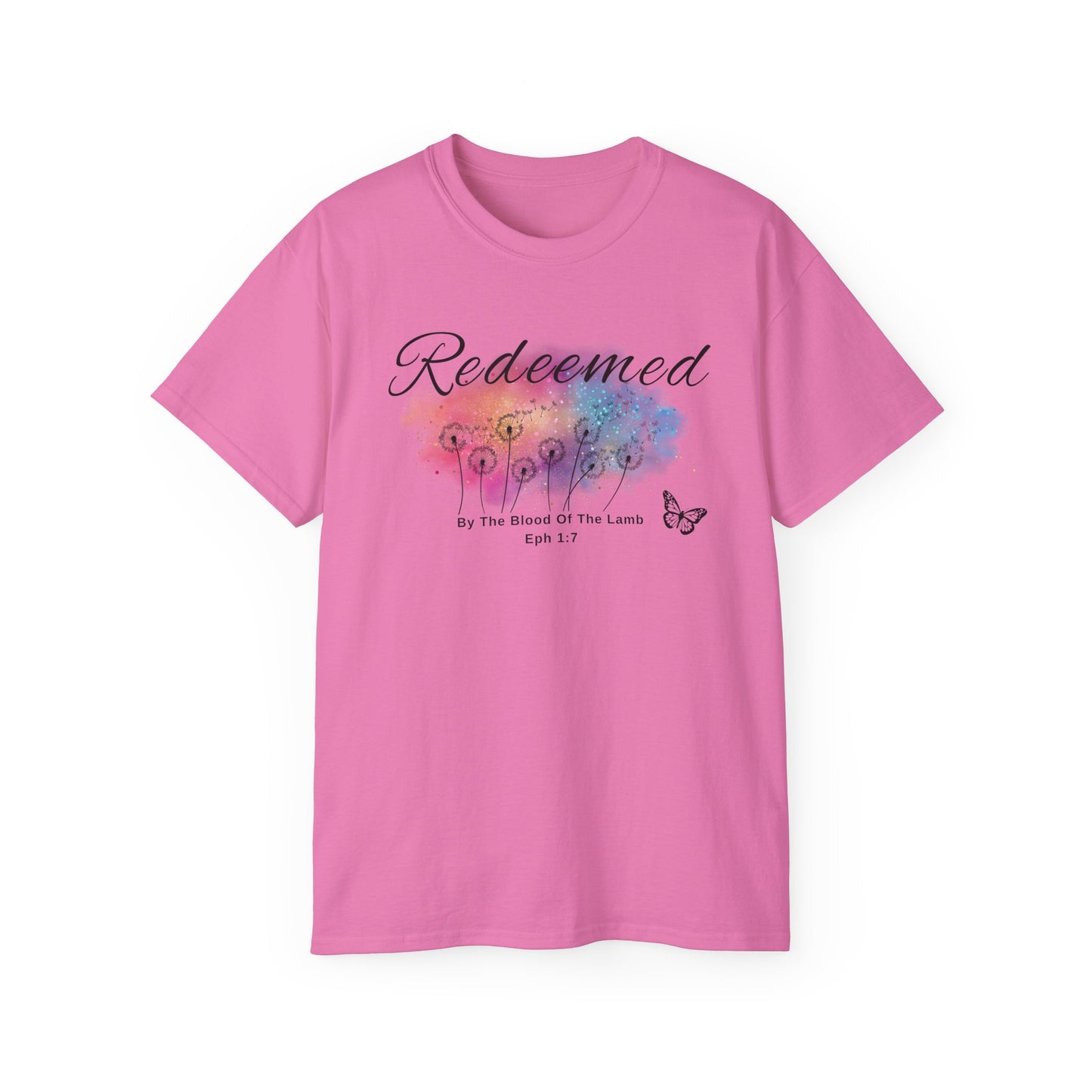 Christ Centered Faith women's Christian T-shirt with "Redeemed By The Blood Of The Lamb" and Ephesians 1:7 Bible verse text in black over a multicolor watercolor mark with black butterfly and dandelions on pink background.