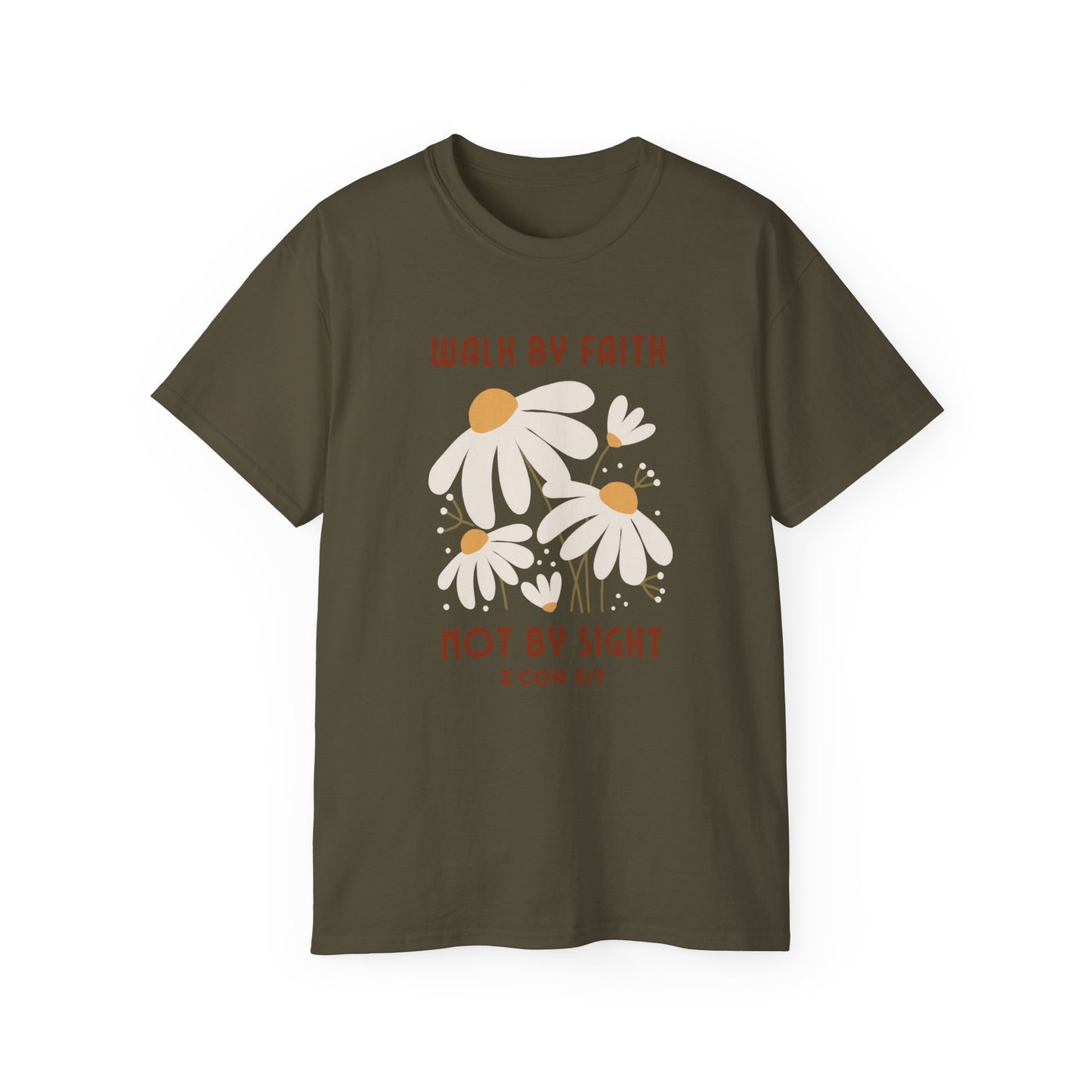 Christ Centered Faith women's Christian t-shirt with "Walk By Faith Not By Sight" and 2 Corinthians 5:7 Bible verse text in red with white daisy flowers on olive green background.