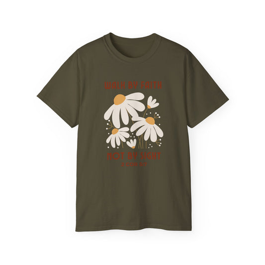Christ Centered Faith women's Christian t-shirt with "Walk By Faith Not By Sight" and 2 Corinthians 5:7 Bible verse text in red with white daisy flowers on olive green background.