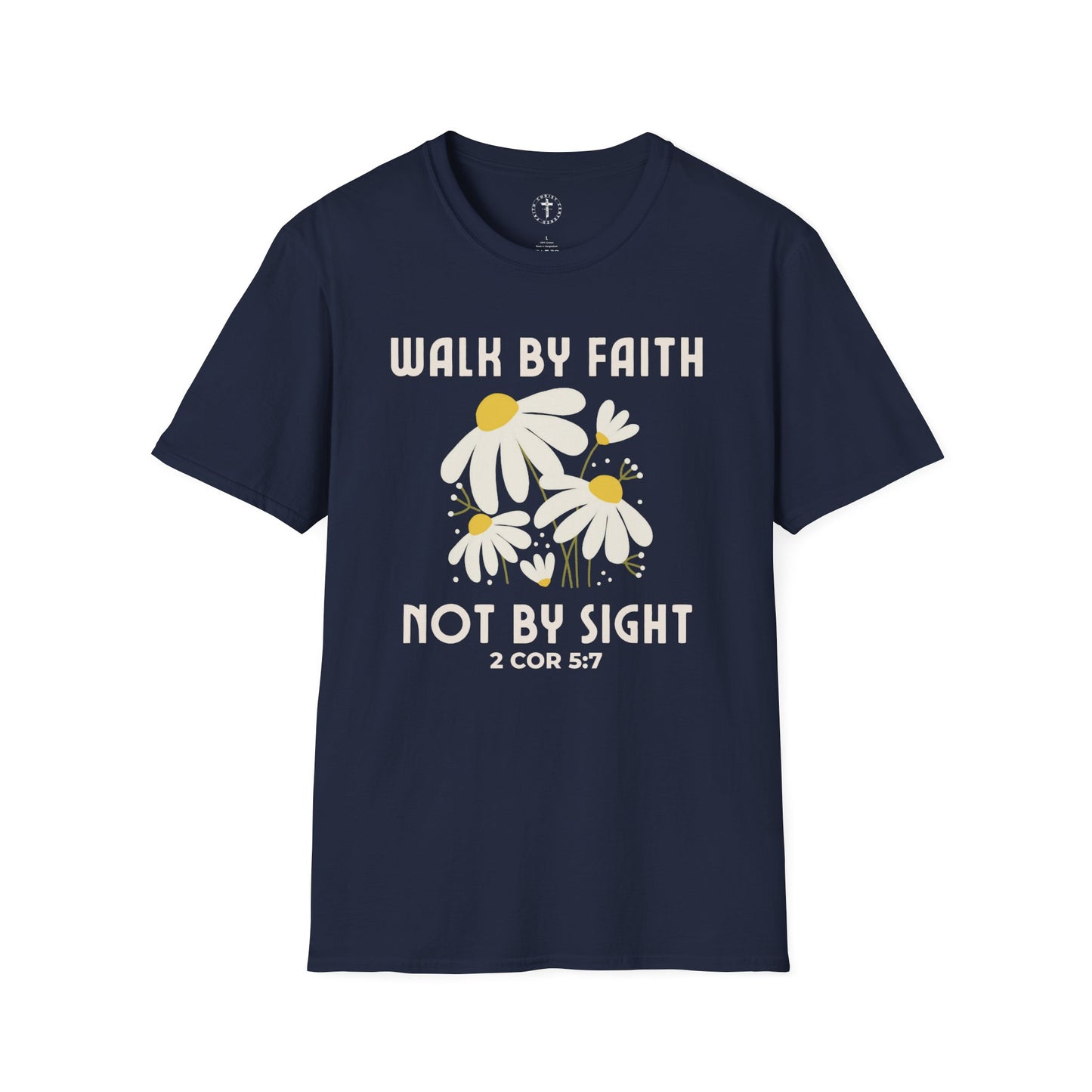 Christ Centered Faith women's Christian t-shirt with "Walk By Faith Not By Sight 2 Corinthians 5:7" text in white and white daisy flowers on navy background.