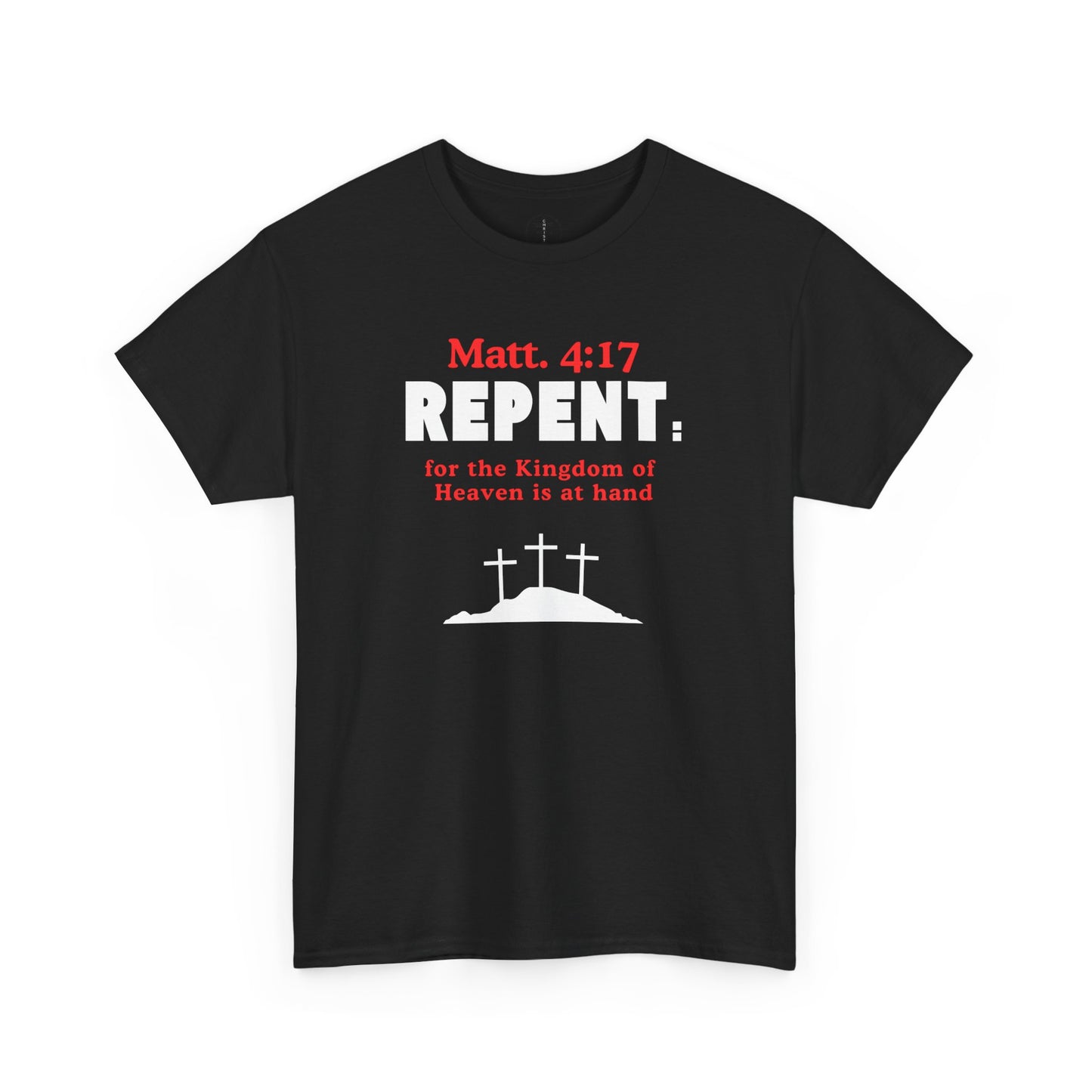 Repent Christian T-Shirt – Matt. 4:17