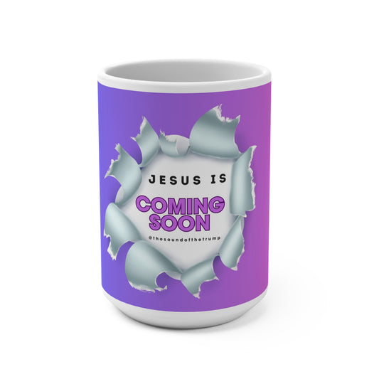Jesus Is Coming Soon Christian Mug 15oz