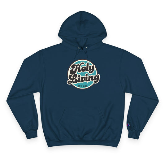 Holy Living Champion Hoodie – Ephesians 5:27 Christian Apparel