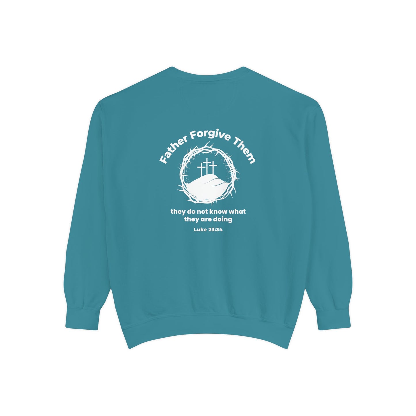 Forgive Christian Sweatshirt – Luke 23:34 Father Forgive Them Inspirational Pullover