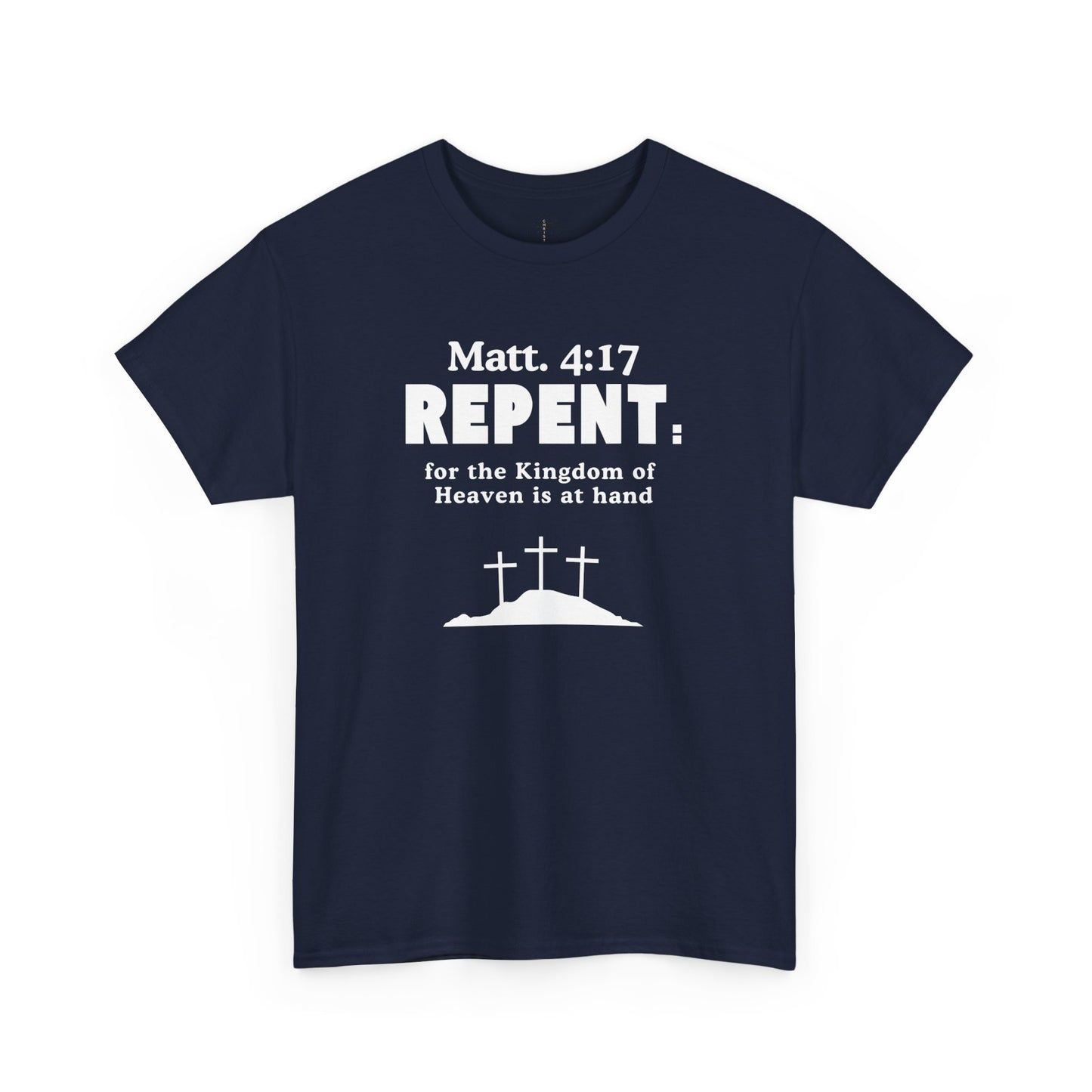 Repent Christian T-Shirt – Matt. 4:17