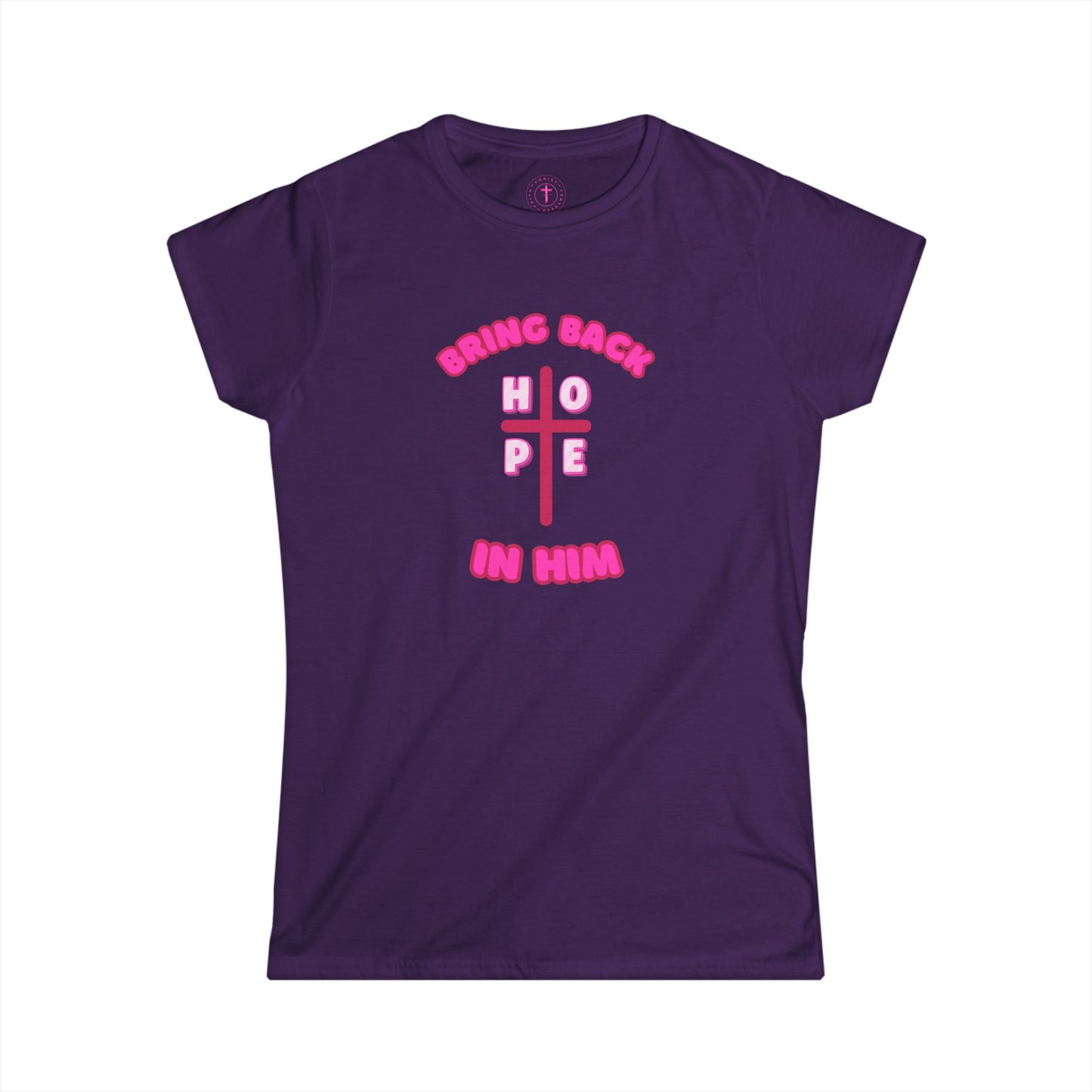 Hope in Him Christian Women’s T-Shirt