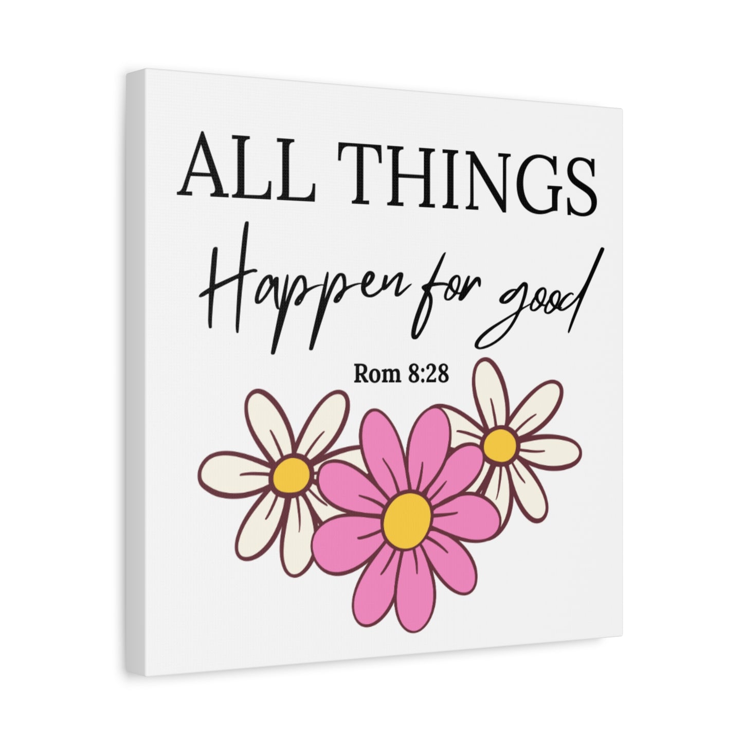 All Things Happen for Good Wall Art – Romans 8:28 Christian Floral Canvas