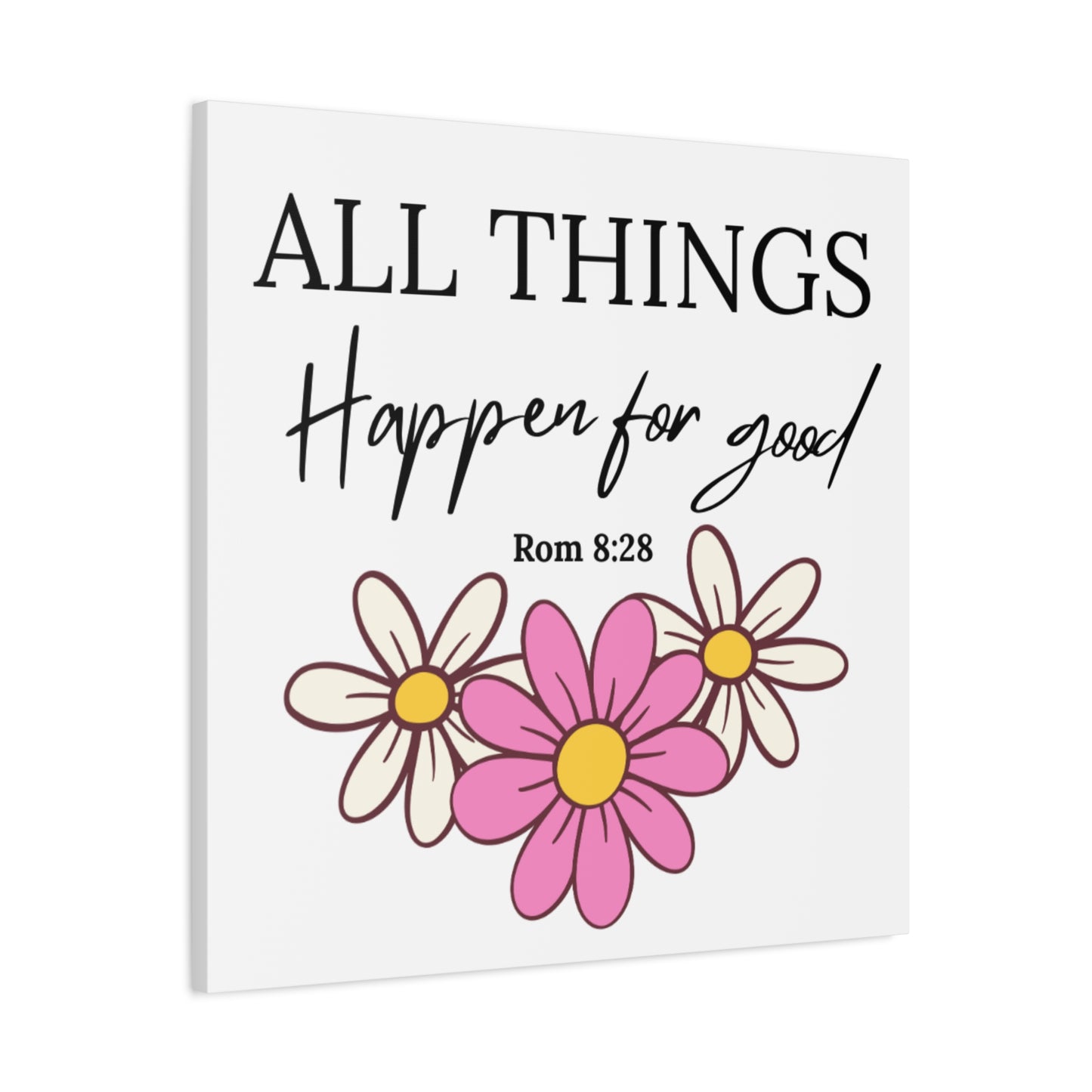 All Things Happen for Good Wall Art – Romans 8:28 Christian Floral Canvas