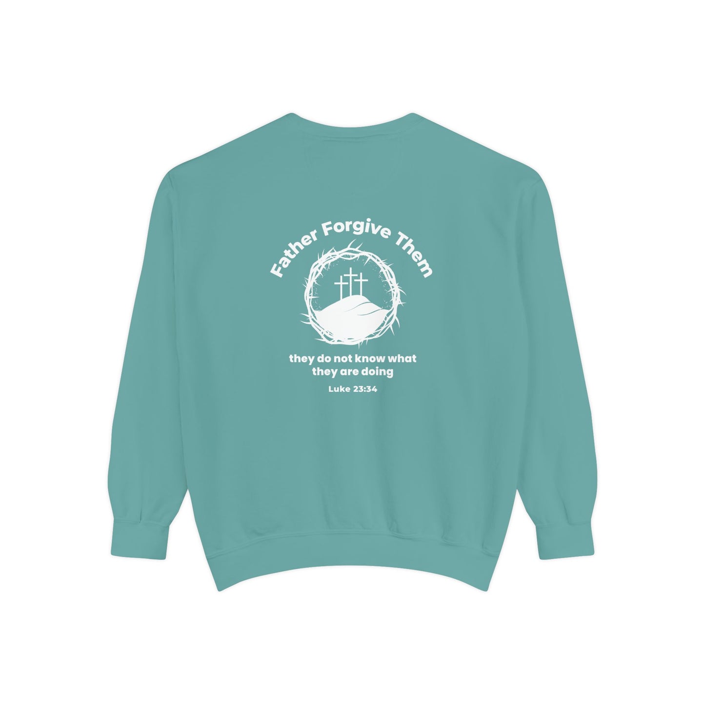 Forgive Christian Sweatshirt – Luke 23:34 Father Forgive Them Inspirational Pullover