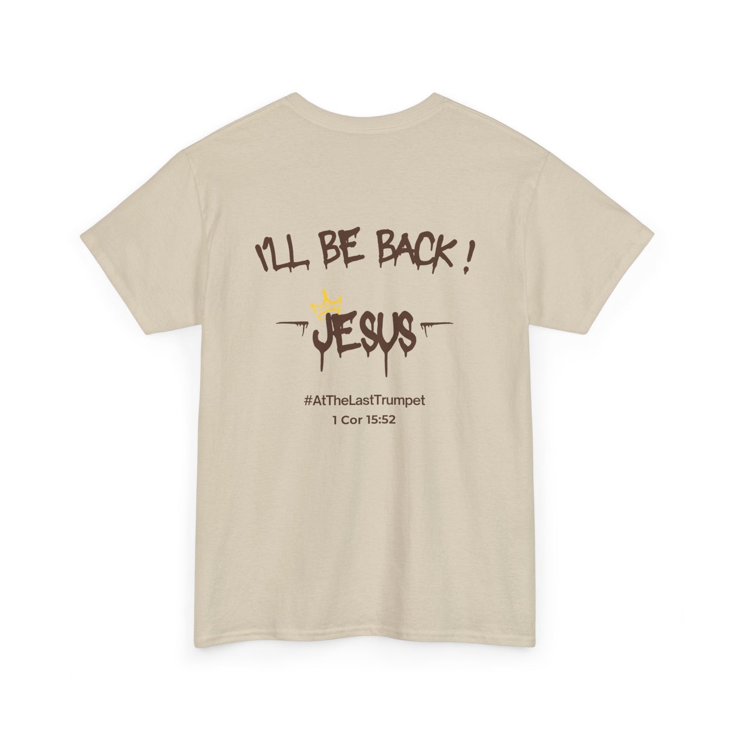 I’ll Be Back Jesus T-Shirt