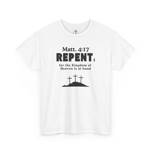Repent Christian T-Shirt – Matt. 4:17
