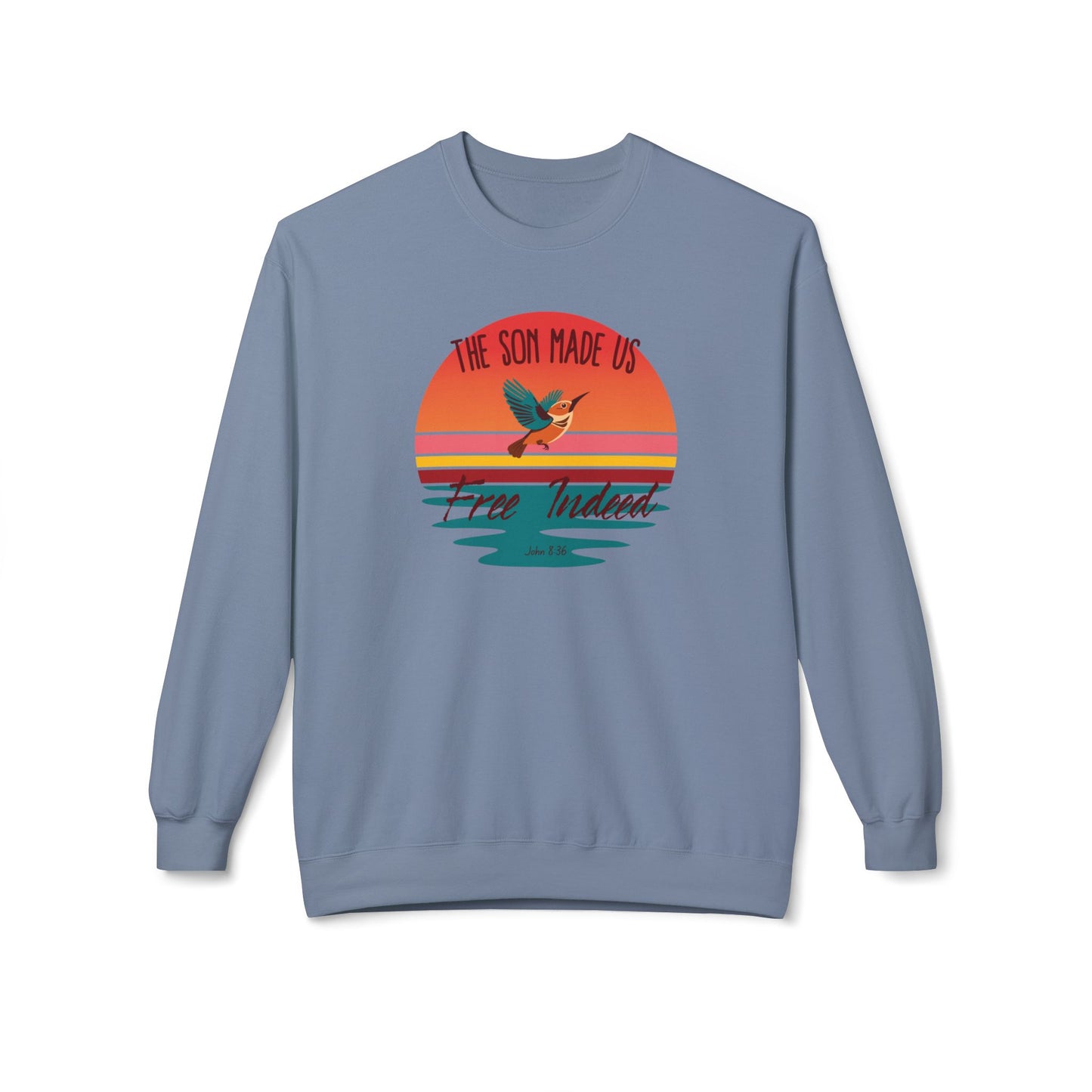 The Son Made Us Free Indeed Women’s Sweatshirt – John 8:36 Christian Pullover