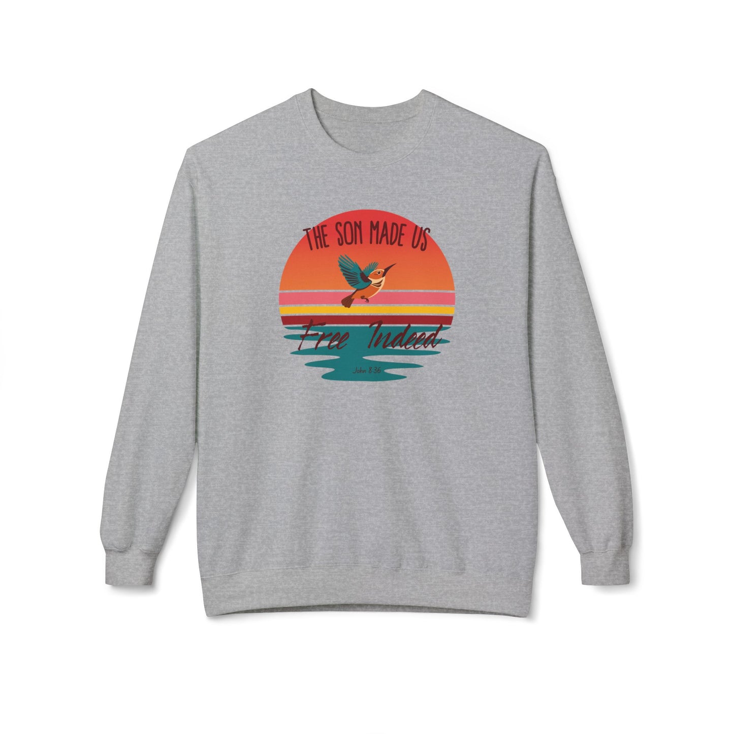 The Son Made Us Free Indeed Women’s Sweatshirt – John 8:36 Christian Pullover