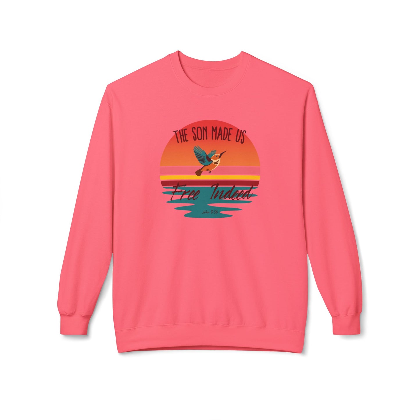 The Son Made Us Free Indeed Women’s Sweatshirt – John 8:36 Christian Pullover