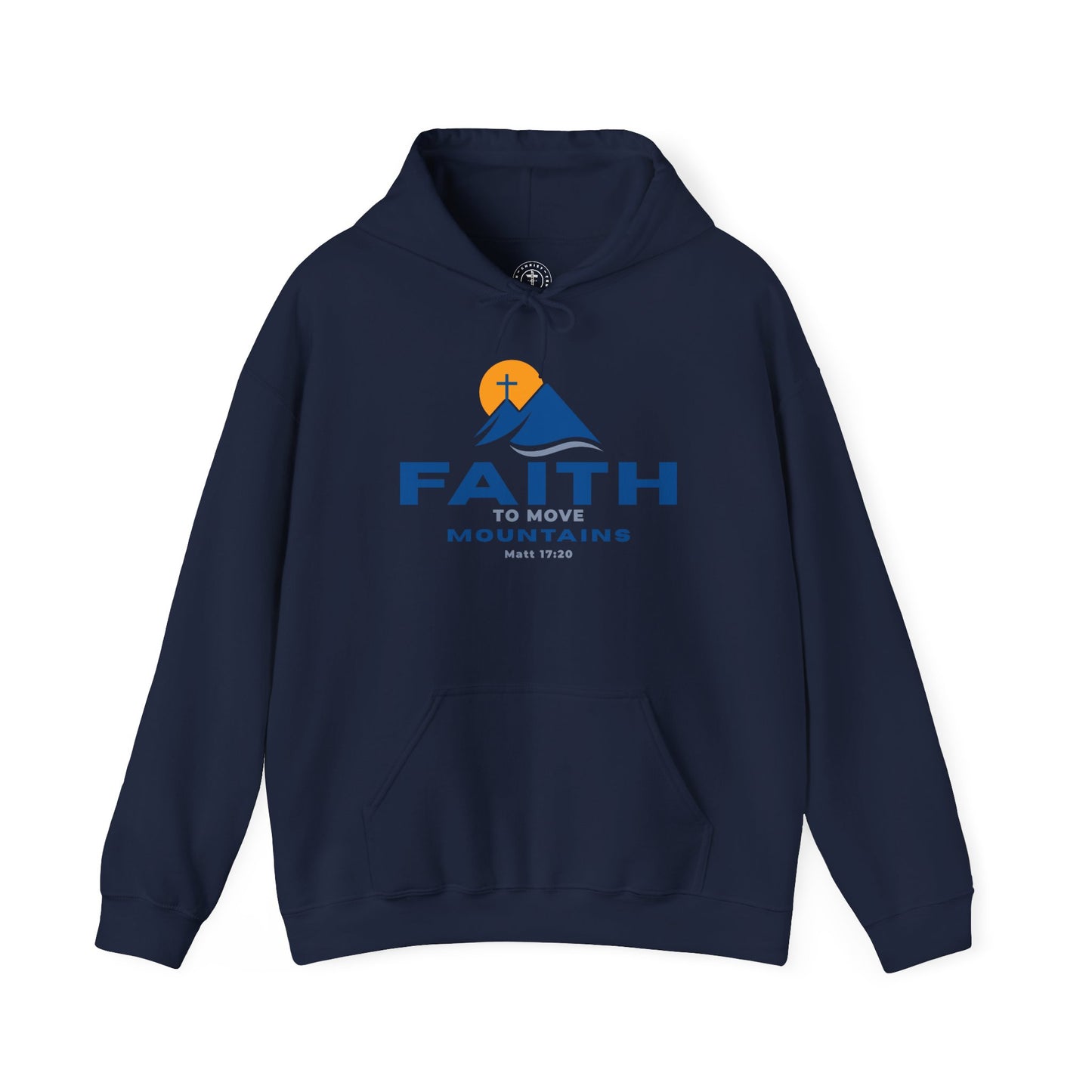 Faith To Move Mountains Hoodie - Matt 17:20