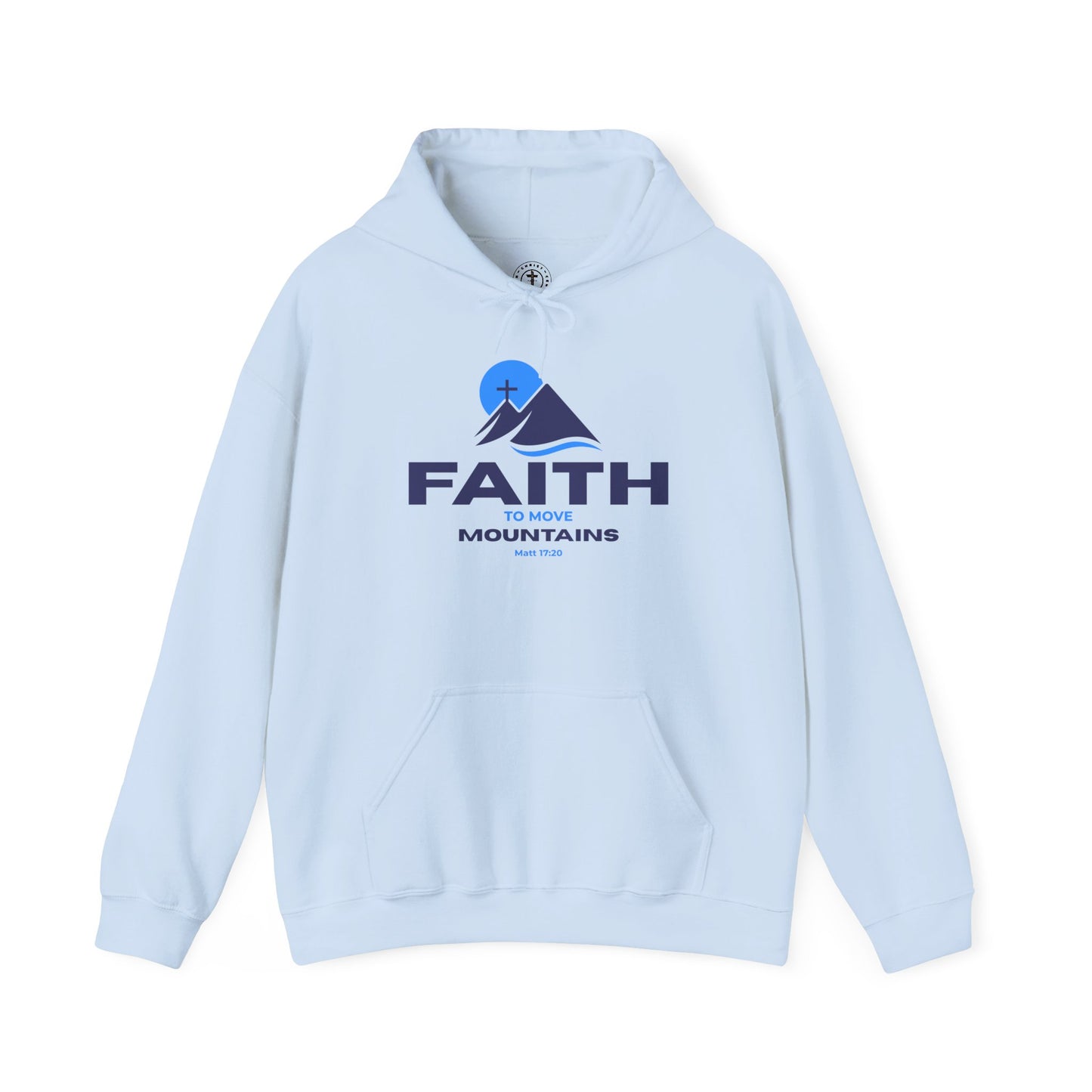 Faith To Move Mountains Hoodie - Matt 17:20