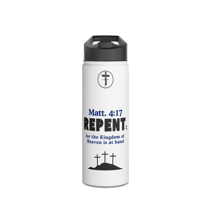 Repent Christian Water Bottle – Matt. 4:17 Scripture Stainless Steel Bottle