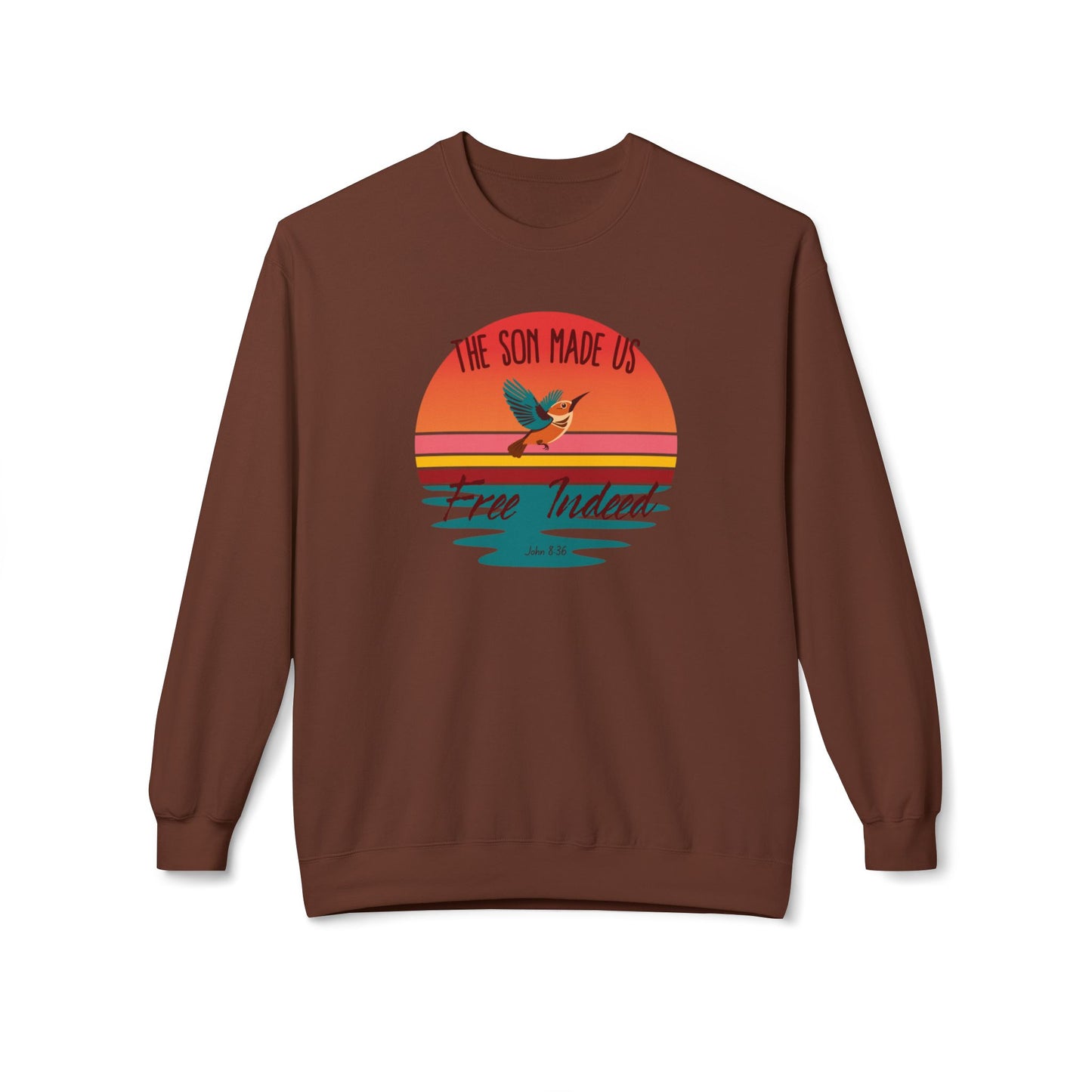 The Son Made Us Free Indeed Women’s Sweatshirt – John 8:36 Christian Pullover
