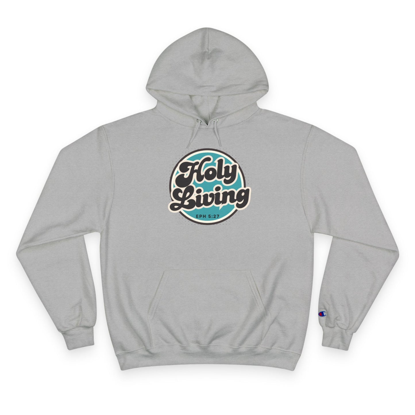 Holy Living Champion Hoodie – Ephesians 5:27 Christian Apparel