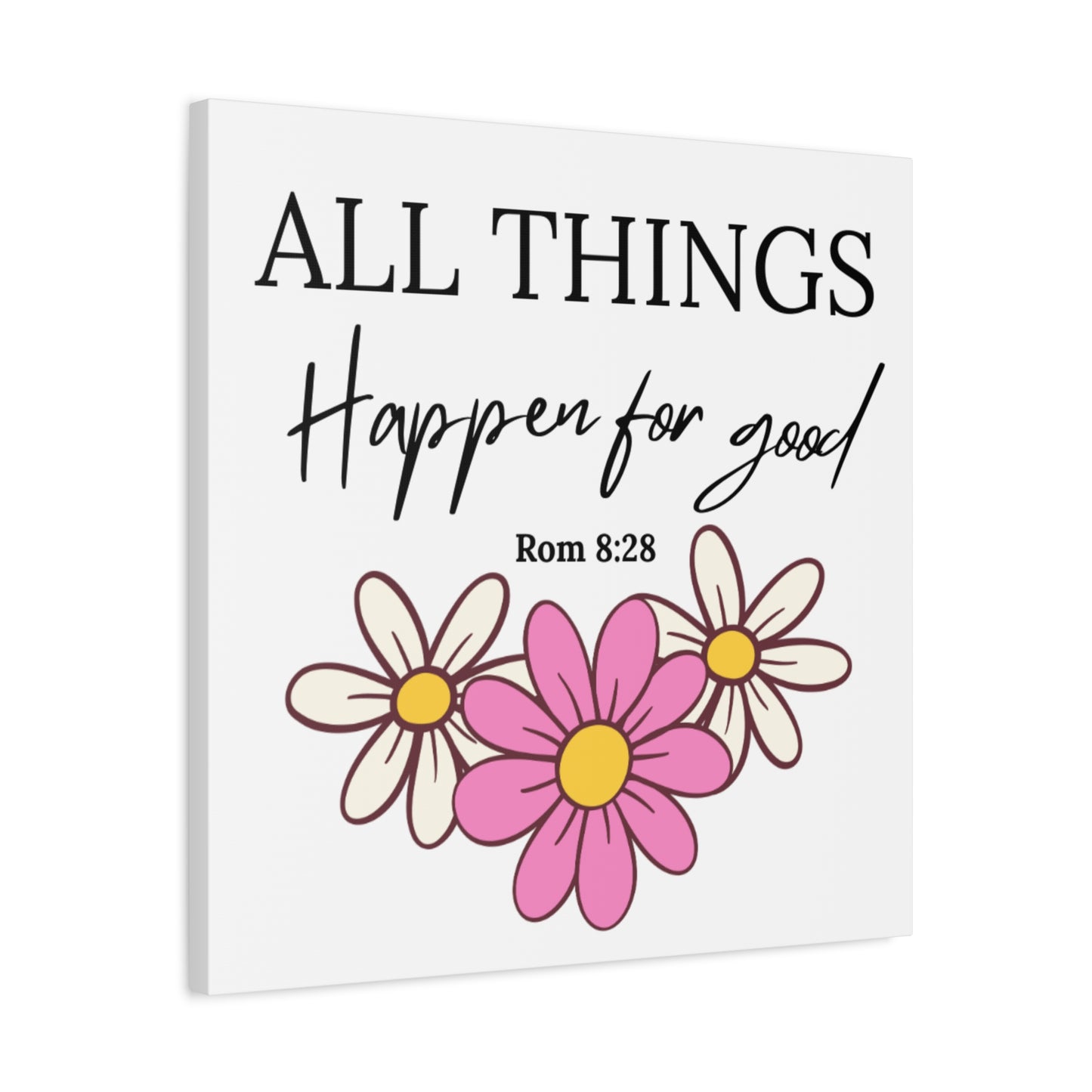 All Things Happen for Good Wall Art – Romans 8:28 Christian Floral Canvas