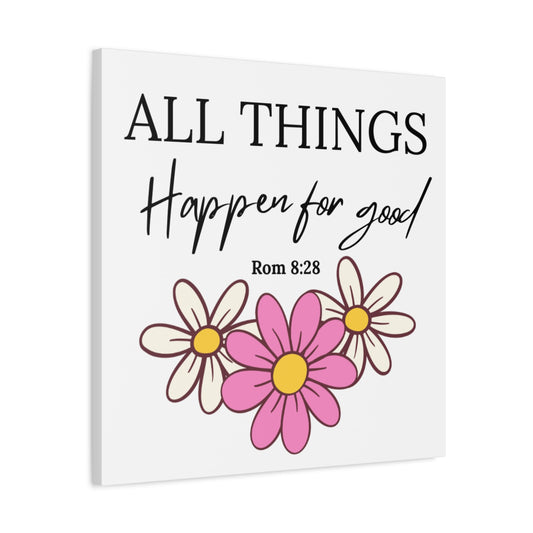 All Things Happen for Good Wall Art – Romans 8:28 Christian Floral Canvas