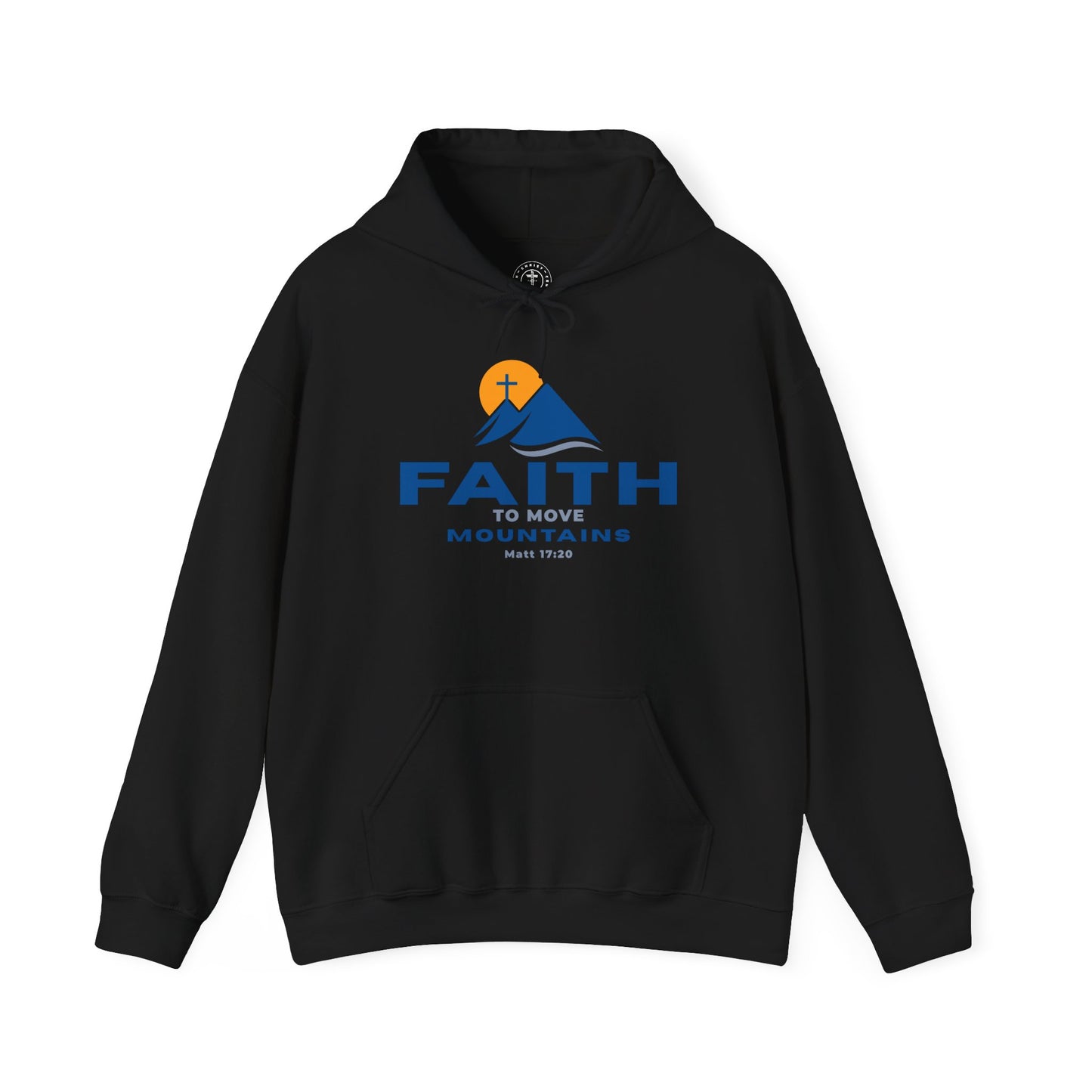 Faith To Move Mountains Hoodie - Matt 17:20