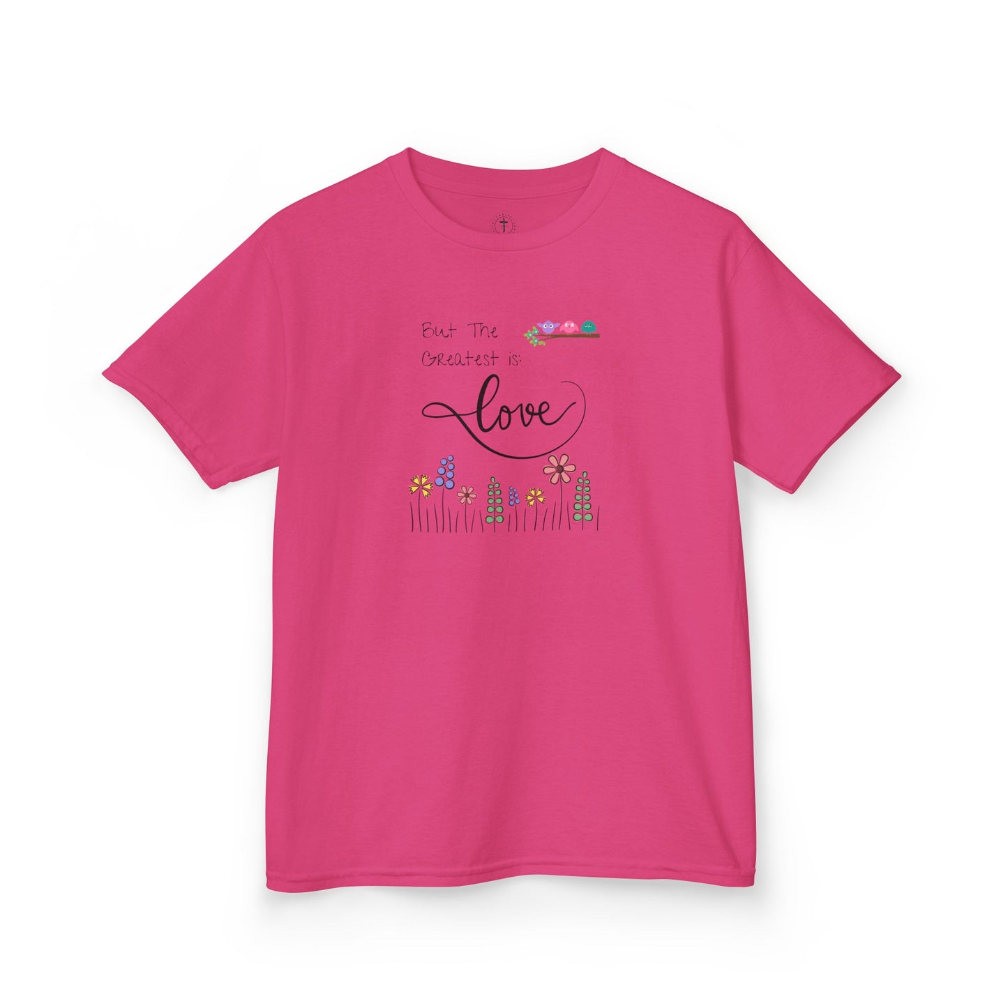 The Greatest of These Is Love Kids T-Shirt – Christian Children’s Inspirational Tee