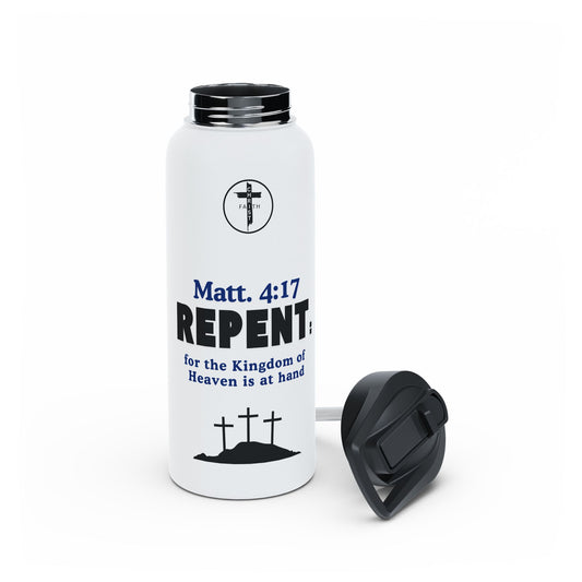 Repent Christian Water Bottle – Matt. 4:17 Scripture Stainless Steel Bottle